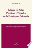Educar en artes plásticas y visuales en la enseñanza primaria