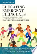 Educating Emergent Bilinguals