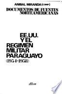 EE.UU. y el régimen militar paraguayo, 1954-1958