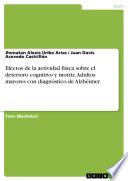 Efectos de la actividad física sobre el deterioro cognitivo y motriz. Adultos mayores con diagnóstico de Alzhéimer