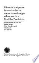 Efectos de la migración internacional en las comunidades de origen del suroeste de la República Dominicana