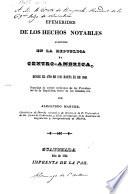 Efemerides de los hechos notables acaecidos en la republica de Centro-America, desde el año de 1821 hasta el de 1842