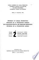 Efficiency of Animal Production. Efficacité de la Production Animale. Das Leistungspotential Der Tierischen Erzeugung. Eficiencia de la Producción Animal