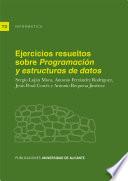 Ejercicios resueltos sobre Programación y estructuras de datos