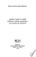 Ejido, caña y café