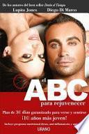 El ABC para rejuvenecer