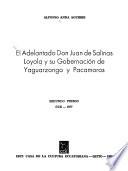 El adelantado don Juan de Salinas Loyola y su Gobernación de Yaguarzongo y Pacamoros