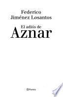 El adiós de Aznar