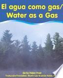 El agua como un gas