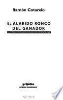 El alarido ronco del ganador