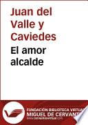 El amor alcalde