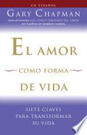 El amor como forma de vida / Love as a Way of Life
