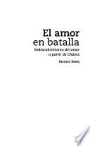 El amor en batalla