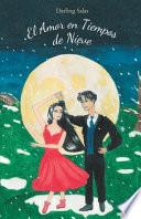 El Amor en Tiempos de Nieve
