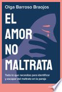 El amor no maltrata