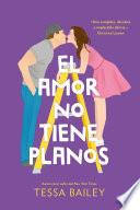 El Amor no tiene planos (Las reformas del Amor #1)
