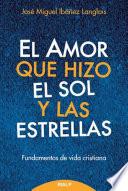 El amor que hizo el sol y las estrellas
