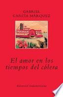 El amor y en los tiempos del cólera