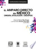 El amparo directo en México. Origen, evolución y desafíos