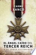 El ángel caído del Tercer Reich y el judío victorioso