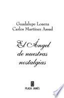 El Ángel de nuestras nostalgias