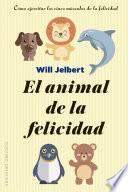 El animal de la felicidad