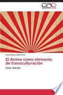 El Anime como elemento de transculturación