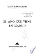El Año que viene en Madrid