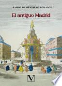 El antiguo Madrid