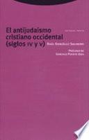 El antijudaísmo cristiano occidental, siglos IV y V