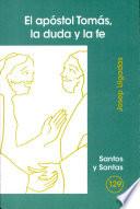 El Apóstol Tomás, La duda y la fe