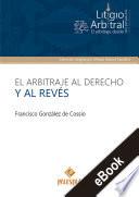 El arbitraje al derecho y al revés