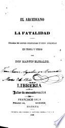 El arcediano, ó La fatalidad