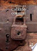 El archivo del cabildo colonial