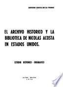 El archivo histórico y la biblioteca de Nicolás Acosta en Estados Unidos