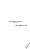 El armamento medieval hispano