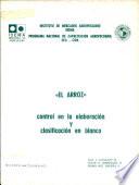 El Arroz Control en la Elaboracion y Clasificacion en Blanco