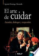 El arte de cuidar. Atender, dialogar y responder