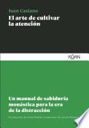 El arte de cultivar la atención