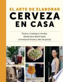 Libro El arte de elaborar cerveza en casa