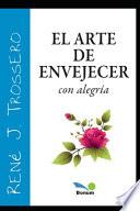 El Arte de Envejecer