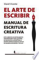 El arte de escribir. Manual de escritura creativa