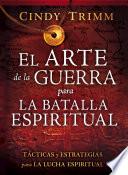 El Arte de la Guerra para la Batalla Espiritual