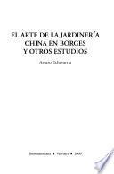 El arte de la jardinería china en Borges y otros estudios