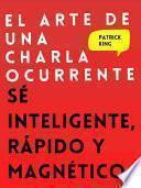 El arte de una charla ocurrente