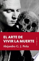 El arte de vivir la muerte