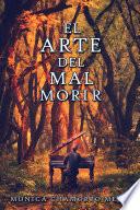 El arte del mal morir