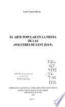 El arte popular en la fiesta de las Fogueres de Sant Joan
