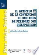 El Artículo 12 de la convención de los derechos de las personas con discapacidad