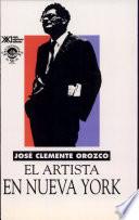 El artista en Nueva York (cartas a Jean Charlot, 1925-1929, y tres textos inéditos)